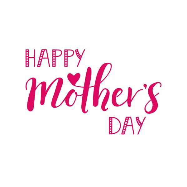 Happy Mother's Day. Holidays lettering. Ink illustration. Modern brush calligraphy Isolated on white background
