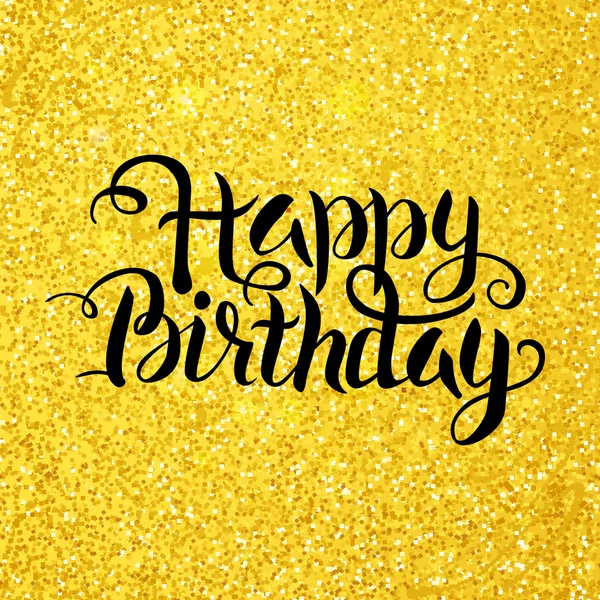 Buon compleanno vettoriale Lettering over Gold Glitter — Vettoriale Stock