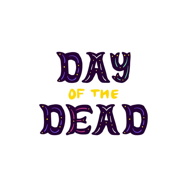 Day Dead handgeschriebene Buchstaben — Stockvektor