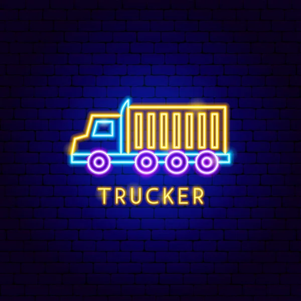 Trucker Neon Label — стоковый вектор