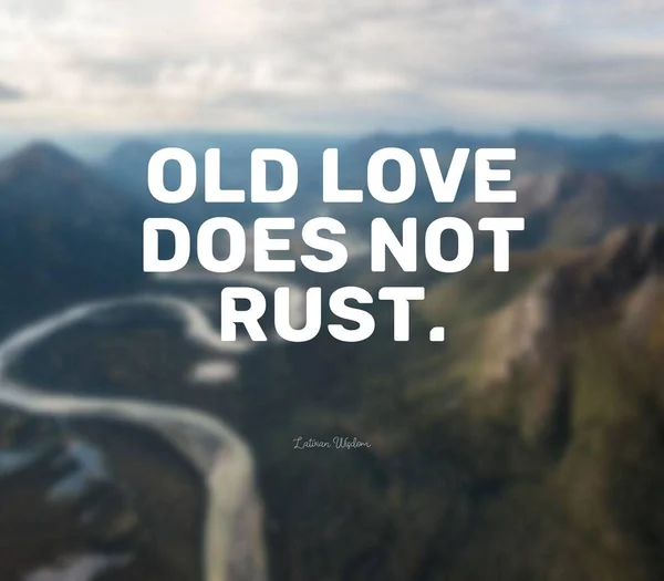 Cita, texto inspirador. El viejo amor no se oxida. —  Fotos de Stock