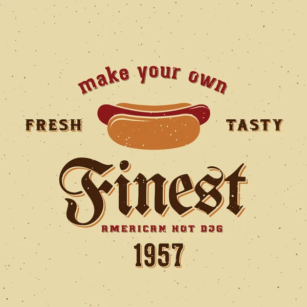 Finest American Hot Dog Vintage Vector Card, Poster or Label Template with Retro Typography and Shabby Texture — Stock Vector