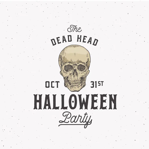 Dead Head Party Vintage Style Halloween Logo nebo šablona štítku. Symbol ručně kresleného skicáku a retro typografie. Špinavé pozadí textury. — Stockový vektor