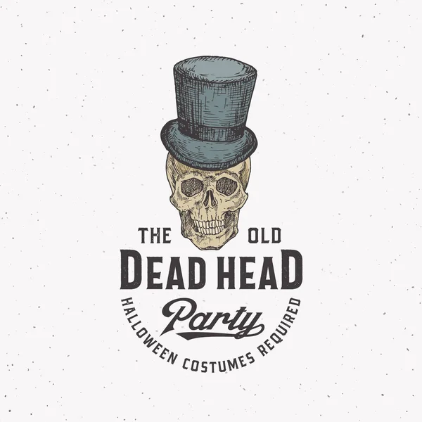 Old Dead Head Party Vintage stylu Halloween Logo lub szablon etykiety. Ręcznie rysowane przewijanie w szkicu cylindra kapelusz Symbol i Retro Typografia. Shabby tekstury tła. — Wektor stockowy