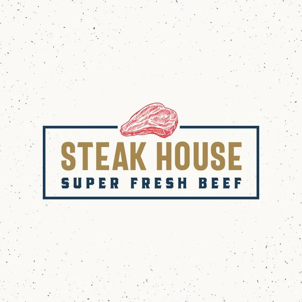 Steak House vintage typografi etikett, emblem eller logotyp mall. Premium kvalitet rustik kött tecken. Handritad biff skiss i en ram. Shabby Texturer. — Stock vektor