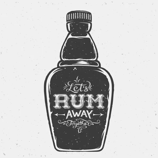Lets Rum Away Together Abstract Vintage Lettering on the Hand Drawn Bottle (en inglés). Tarjeta Vectorial, Etiqueta, Póster o Fondo . — Vector de stock