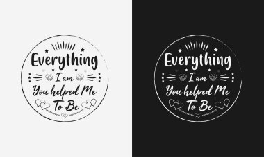 Beni ben yapan her şey, Anneler Günü kaligrafisi, annem çizim vektöründen alıntı yaptı.