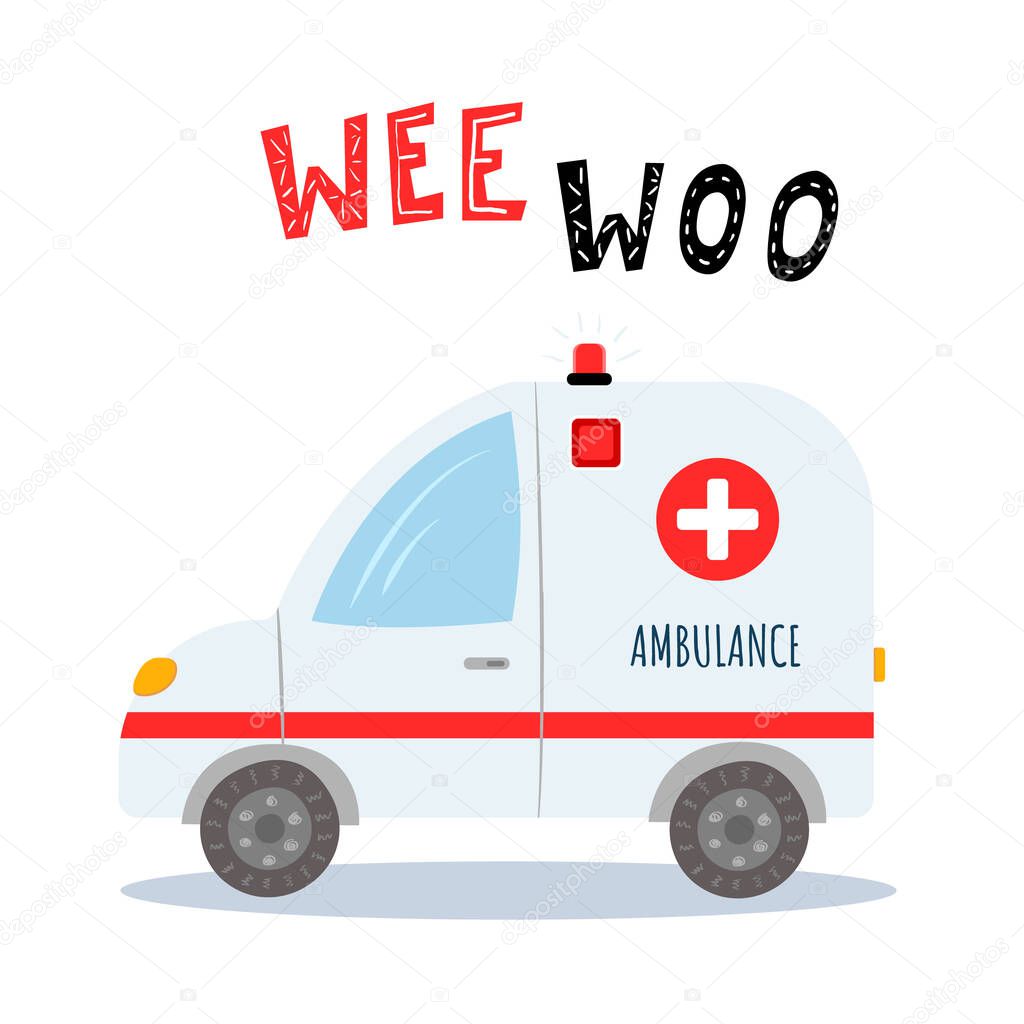 Ambulance in flat cartoon style on white background. With letterong WEE WOO. Vector illustraion