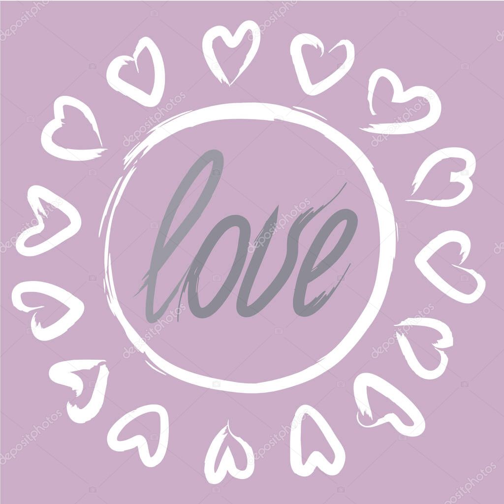 Romantic Background with Grunge Love Lettering & Hand Drawn Heart Frame. Ever Lasting Love Concept. Vector Illustration