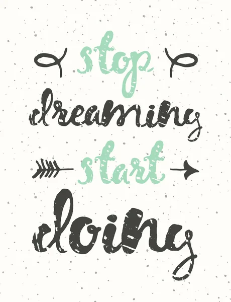 Citera Stop dreaming börja göra Motivation affisch — Stock vektor