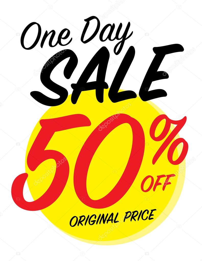 One day sale sign with 50 off original price