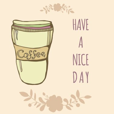 Vektör çiçek ve işaret ile sevimli kahve fincanı. İyi günler poster var