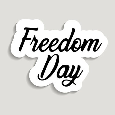 Özgürlük Günü el yazısı, tipografi, el yazısı, el yazısı. Tatil kartpostalları, tebrik kartları, el ilanları, afişler, posterler için özgürlük kelimesinin el yazısı. Tek renk