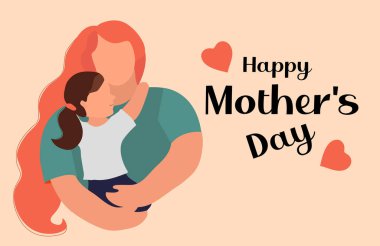 Anneler Günün kutlu olsun. Çocuk kız ve anne kucaklaşması. Anne ve kız gülümsüyor ve sarılıyorlar. Sevimli küçük bebek annesine sarılıyor. Vektör illüstrasyonu