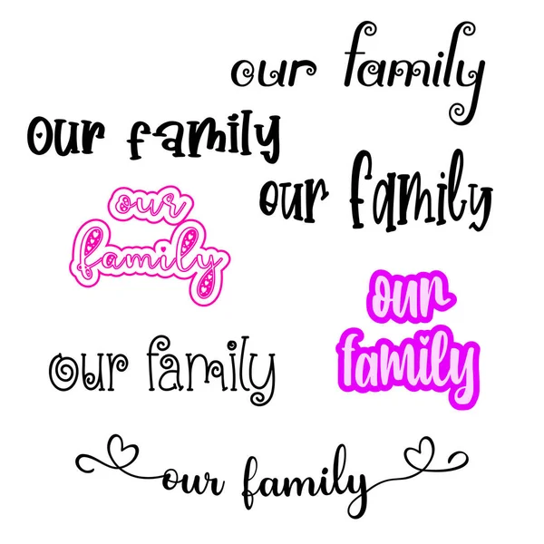 Our family calligraphy hand lettering text to inscription for a photography in a photo album, vector illustration — Stock Vector