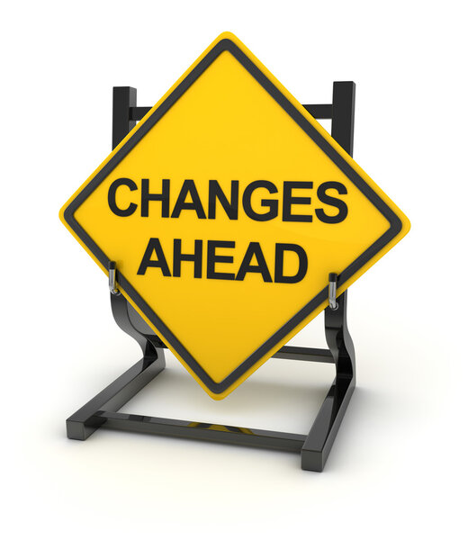 Road sign writing on changes ahead