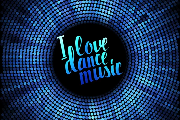 I love dance music blue lettering. — Stock Vector