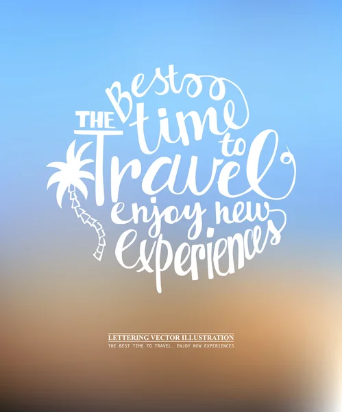 The best time to travel. Enjoy new experiences. — Stock Vector