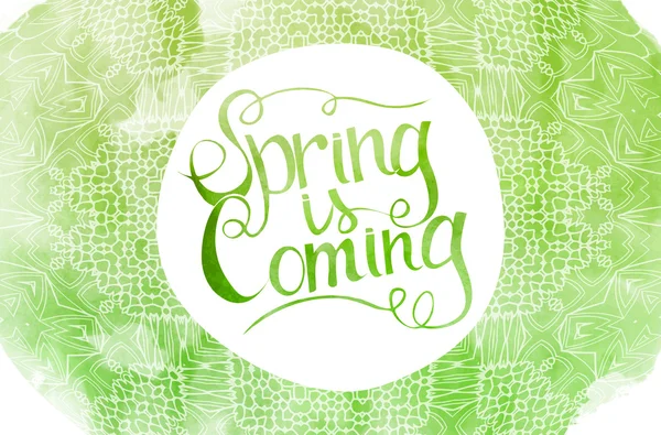 Green watercolor inscription spring is coming — Stock Vector
