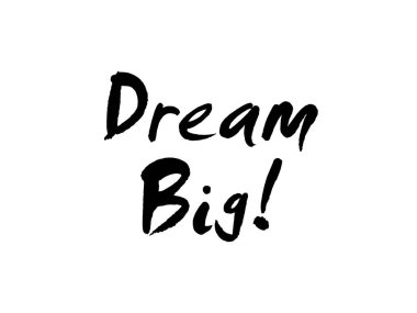 Büyük Düşler Hedeflerinden ve hayallerinden asla vazgeçme