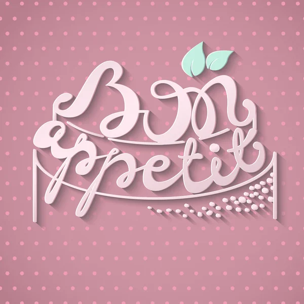 Bon Appetit papel letras de mano. Luminosa inscripción sobre fondo rosa. Caligrafía hecha a mano vector ilustración — Archivo Imágenes Vectoriales