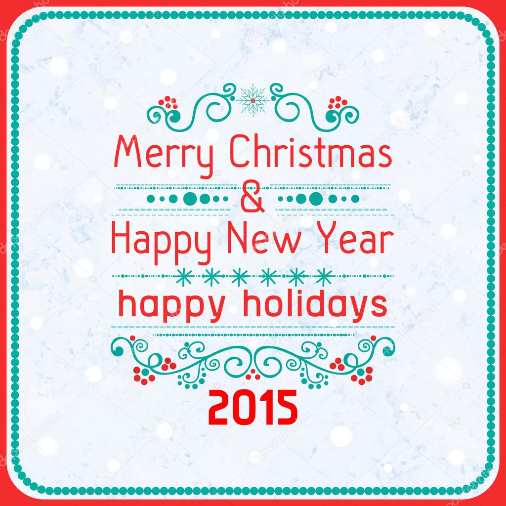 Christmas card ornament decoration background. Vector illustration Eps 10. Happy new year message, Happy holidays wish.