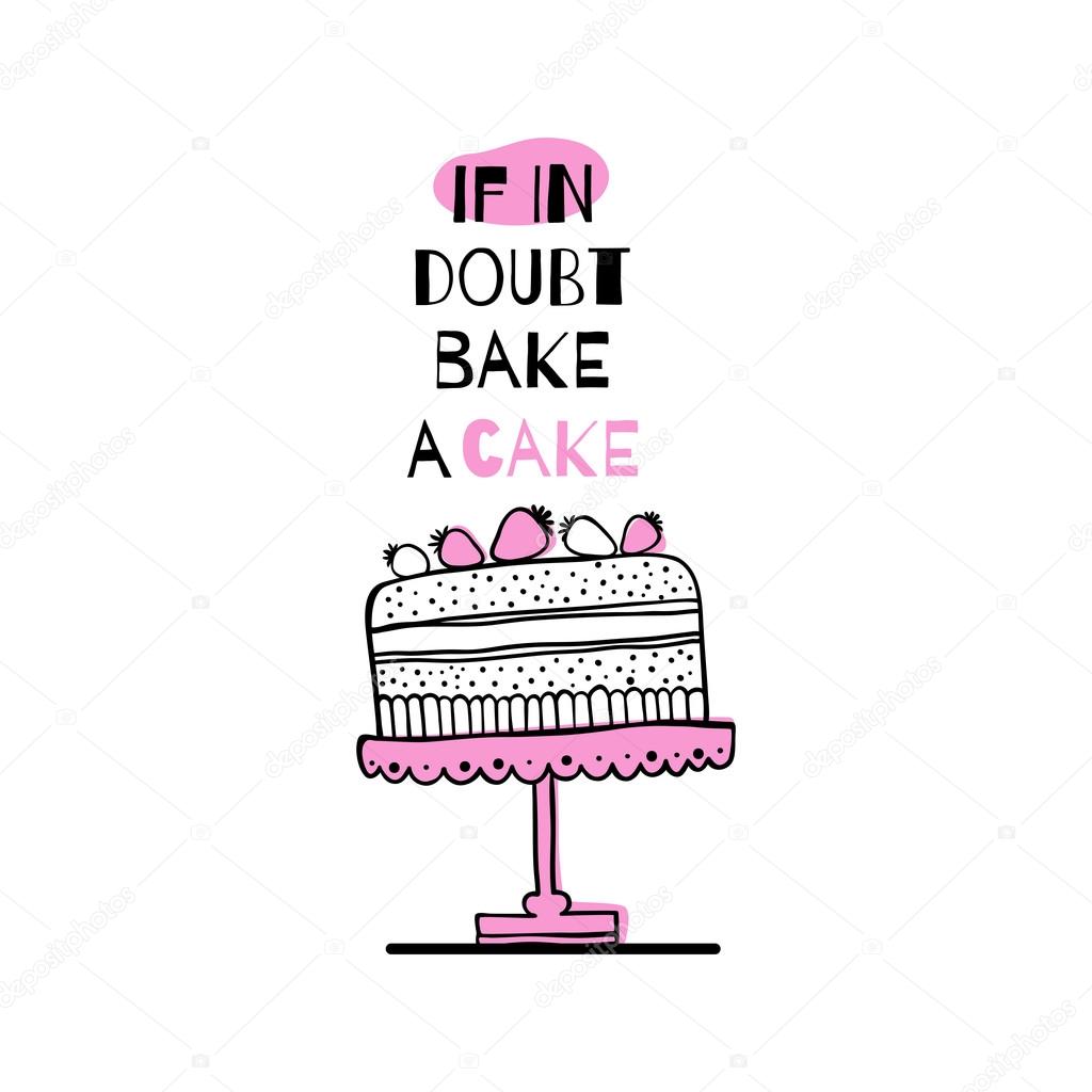 Greeting card with quote about cakes. 