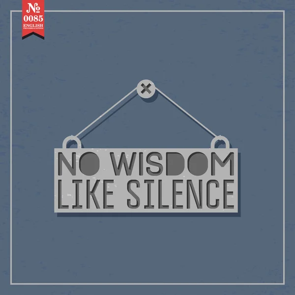 No hay sabiduría como el silencio. proverbio — Vector de stock