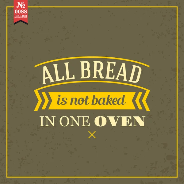 All bread is not baked in one oven — Stock Vector