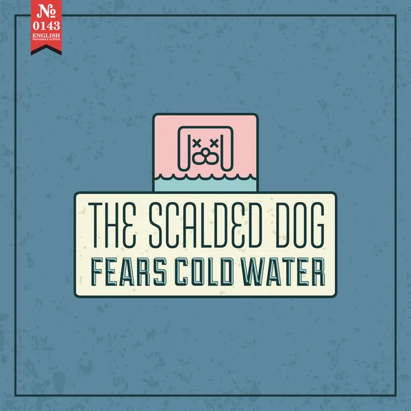 Scalded dog fears cold water. — Stock Vector