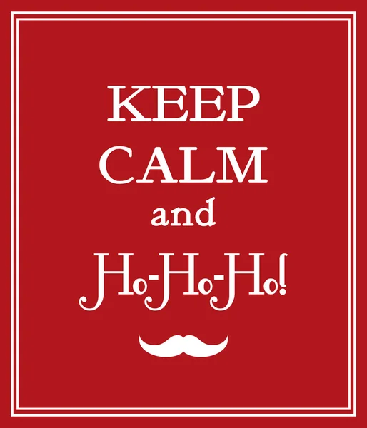 Keep calm and Ho-Ho-Ho funny poster — Stock Vector