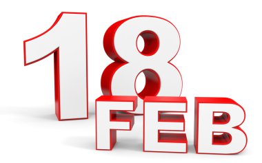 Şubat 18. Beyaz arka plan üzerinde 3D metin.