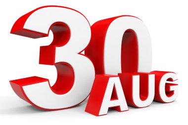 30 Ağustos. Beyaz arka plan üzerinde 3D metin.