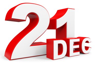 21 Aralık. Beyaz arka plan üzerinde 3D metin.