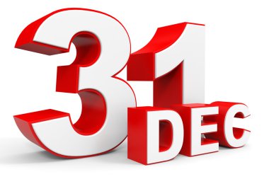 31 Aralık. Beyaz arka plan üzerinde 3D metin.