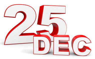 25 Aralık. Beyaz arka plan üzerinde 3D metin.
