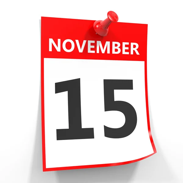 15 listopada kalendarz arkusz z czerwona Pinezka. — Zdjęcie stockowe