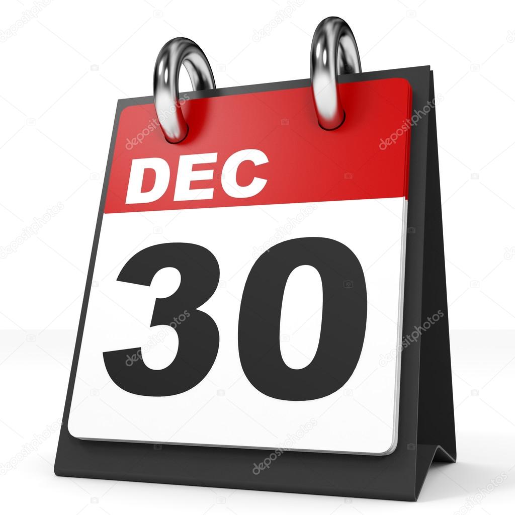 Calendar on white background. 30 December. 