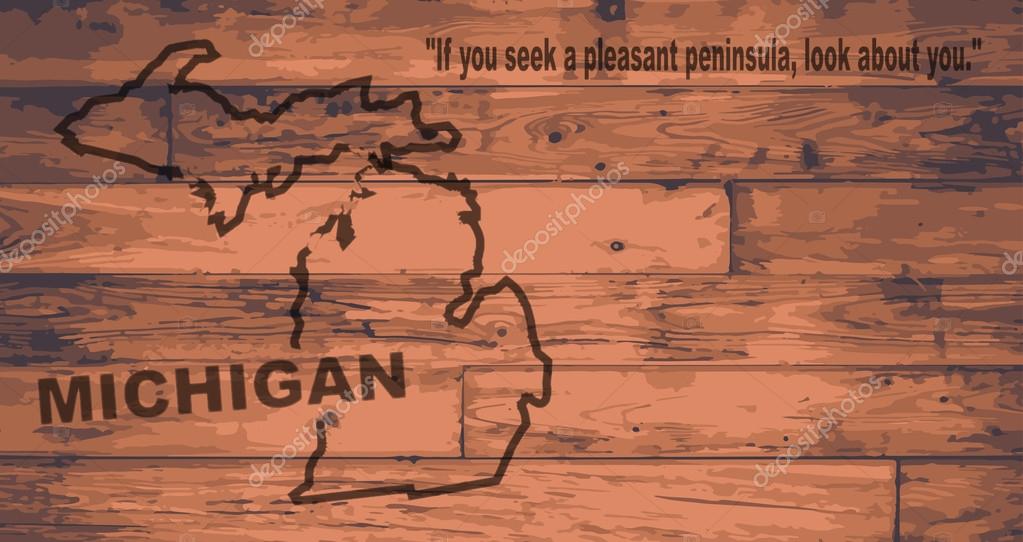 Michigan state map brand on wooden boards with map outline and state motto