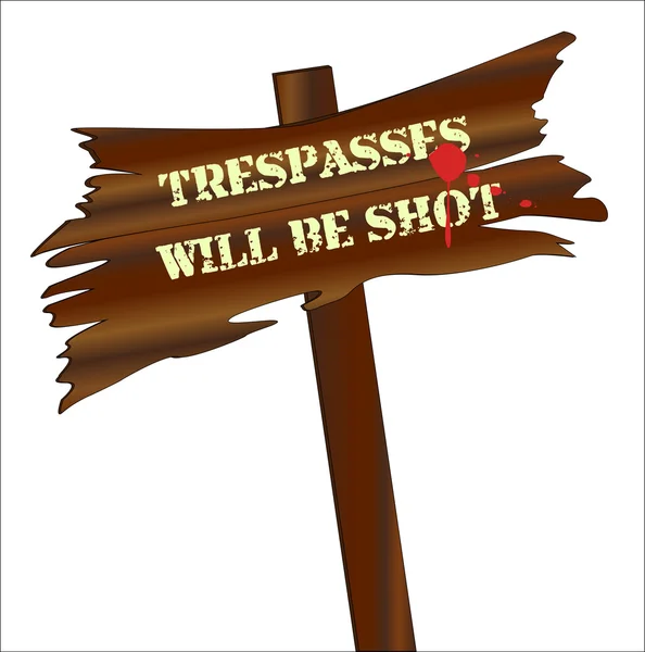 Trespassers will be shot sign — Stock Vector