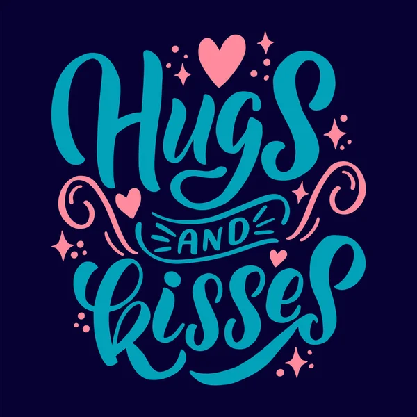 Vector image with inscription - hugs and kisses - on a blue background. For the design of postcards, posters, banners, notebook covers, prints for t-shirt, mugs, pillows — Stock Vector