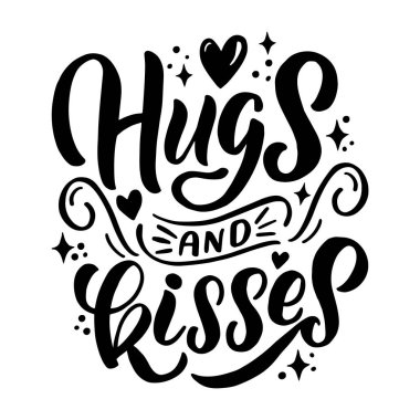 Hand drawn lettering composition for valentines day - hugs and kisses - for the design of postcards, posters, banners, notebook covers, prints for t-shirts, mugs, pillows