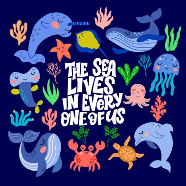 Şirin deniz hayvanları ve yazıtlar seti. Deniz her birimizin içinde yaşar. Mavi arka planda vektör grafikleriyle. Kapak tasarımı, baskılar, ambalaj kağıtları, çantalar