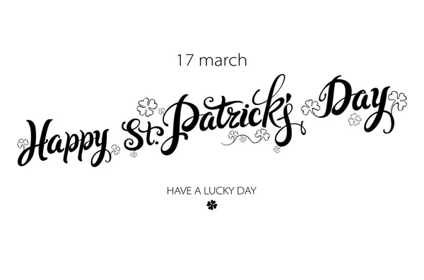 Τυπογραφικής στυλ αφίσας για την ημέρα του St. Patrick με μήνυμα ημέρα ευτυχισμένη St. Patrick's. — Διανυσματικό Αρχείο