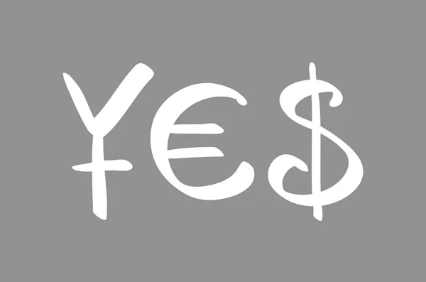Currency symbols (for Yen, Euro and US Dollar) forming a word YES. Concept of successful financial deal, transaction or agreement. Isolated — Stock Vector