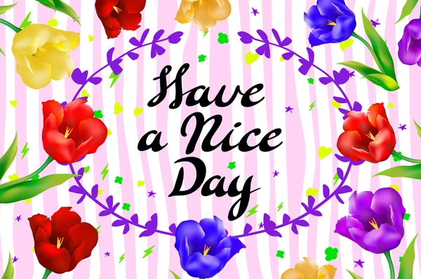 Have a nice day wishing card flower tulip vector - Stok Vektor