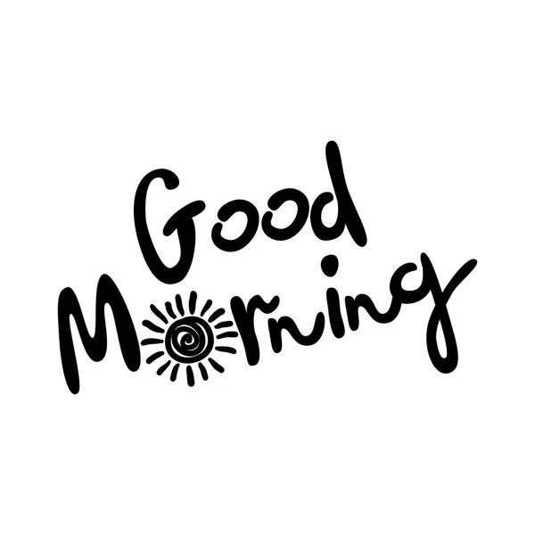 Good morning, hand lettering text, handmade calligraphy, vector illustration — Stock Vector