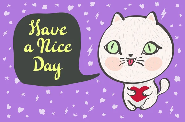 Ilustración vectorial de un lindo gato blanco con un corazón está diciendo Que tengas un buen día. Linda ilustración romántica con texto divertido. Tarjeta de San Valentín con personaje de dibujos animados . — Vector de stock