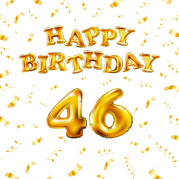四十六号金属气球祝你生日快乐，金黄色的充气气球。白色背景上有46个数字刻录机。用五彩纸屑放飞金丝带。矢量说明 — 图库矢量图片