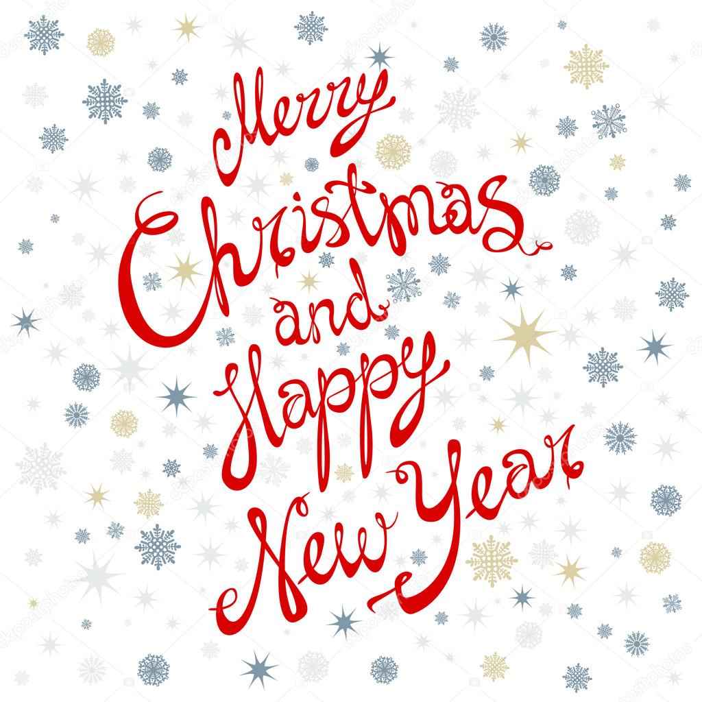 Merry Christmas and Happy New Year card with hand drawn lettering and stars on snow background. Cute Holiday background 